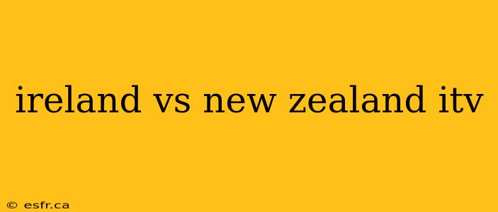 ireland vs new zealand itv