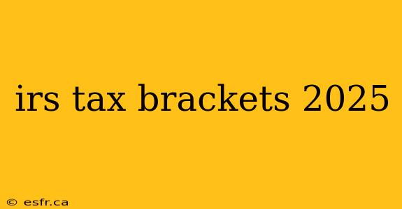 irs tax brackets 2025