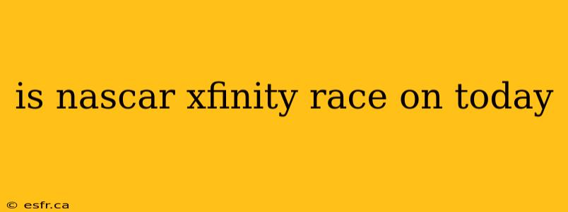 is nascar xfinity race on today