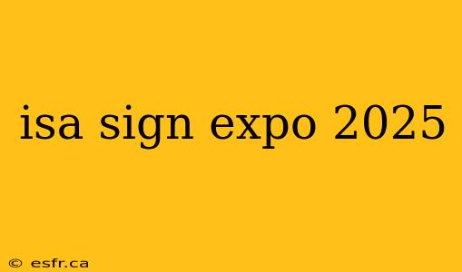 isa sign expo 2025