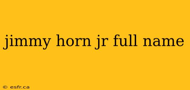 jimmy horn jr full name