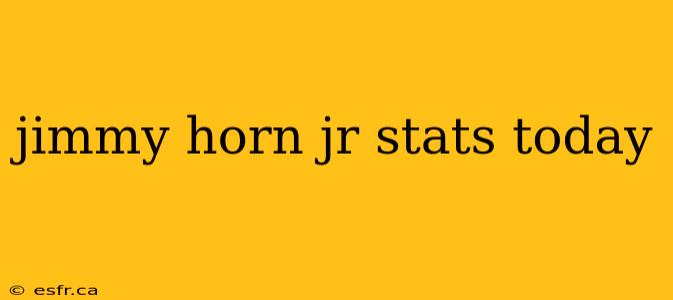 jimmy horn jr stats today