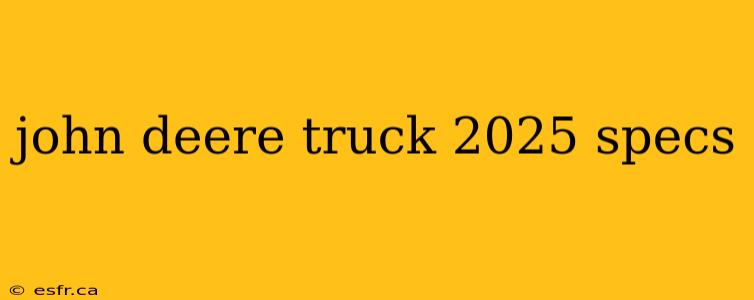 john deere truck 2025 specs