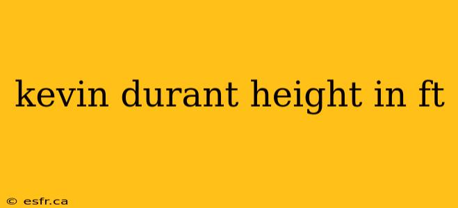 kevin durant height in ft