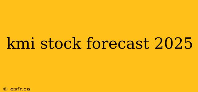 kmi stock forecast 2025