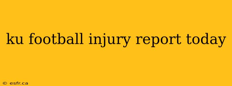 ku football injury report today