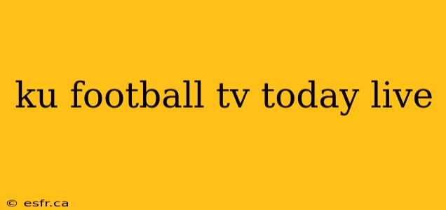 ku football tv today live