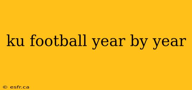 ku football year by year