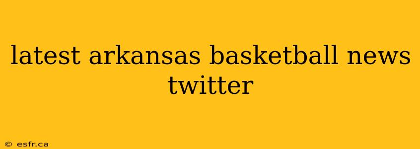 latest arkansas basketball news twitter