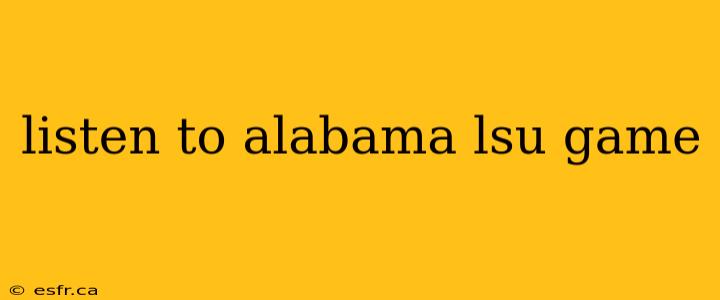 listen to alabama lsu game