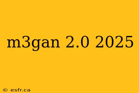 m3gan 2.0 2025