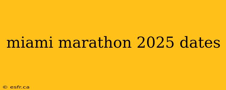 miami marathon 2025 dates