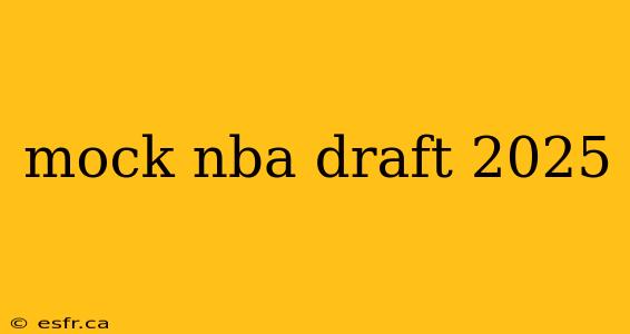 mock nba draft 2025