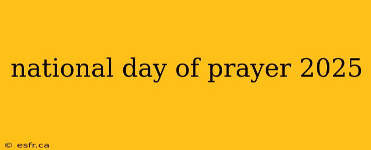 national day of prayer 2025