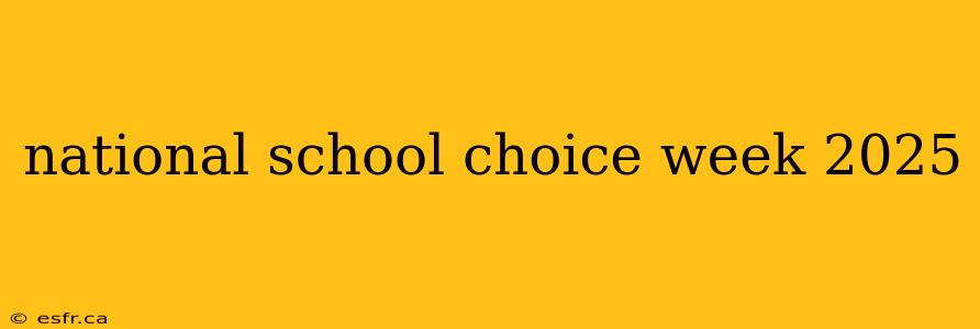 national school choice week 2025