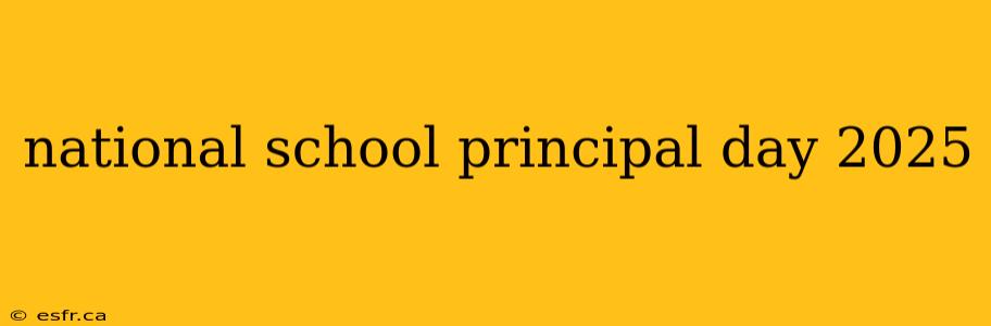 national school principal day 2025