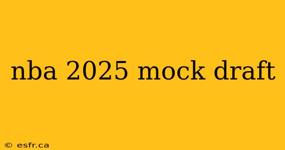 nba 2025 mock draft