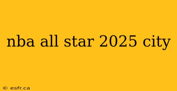 nba all star 2025 city