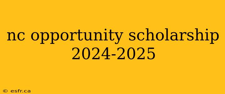 nc opportunity scholarship 2024-2025