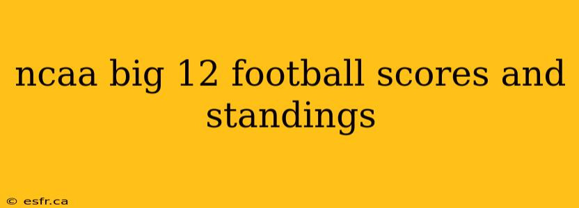 ncaa big 12 football scores and standings