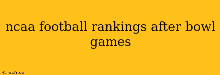 ncaa football rankings after bowl games