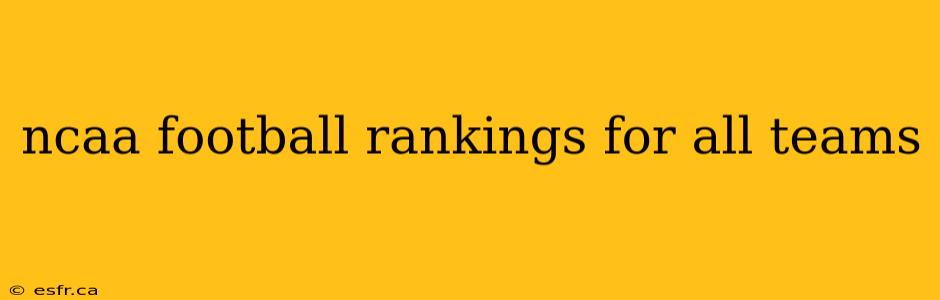 ncaa football rankings for all teams