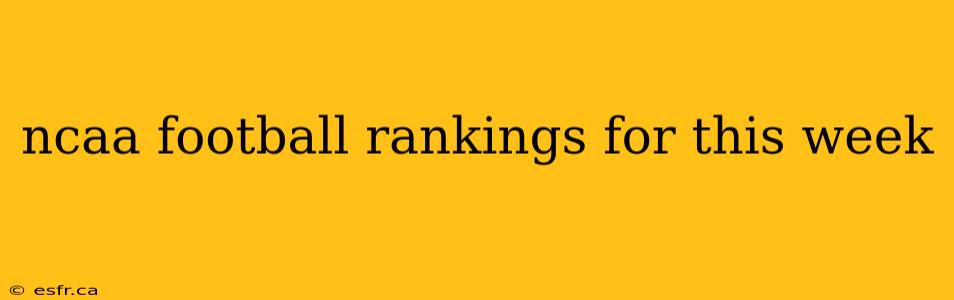 ncaa football rankings for this week