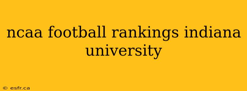 ncaa football rankings indiana university