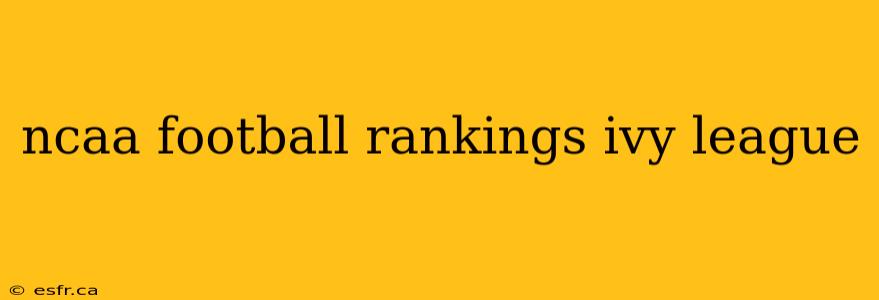 ncaa football rankings ivy league