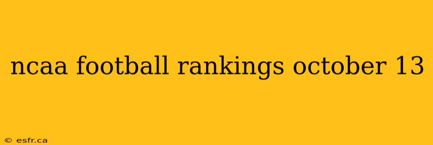 ncaa football rankings october 13