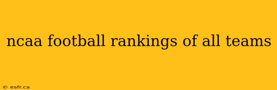 ncaa football rankings of all teams