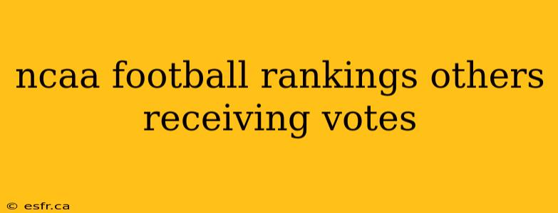 ncaa football rankings others receiving votes