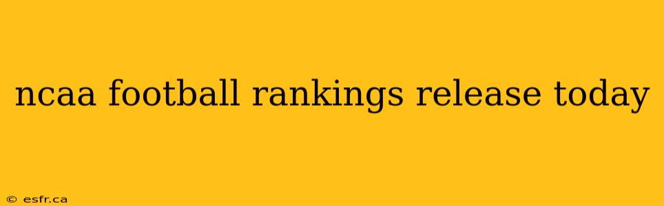 ncaa football rankings release today