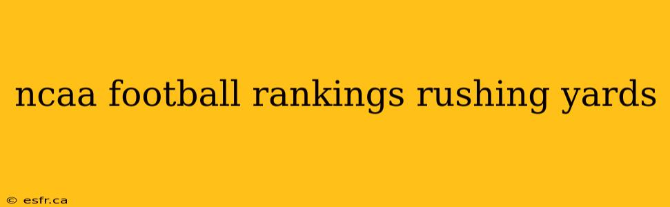 ncaa football rankings rushing yards