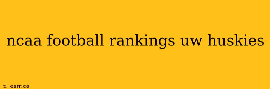 ncaa football rankings uw huskies