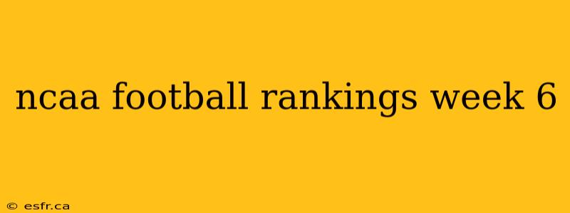 ncaa football rankings week 6