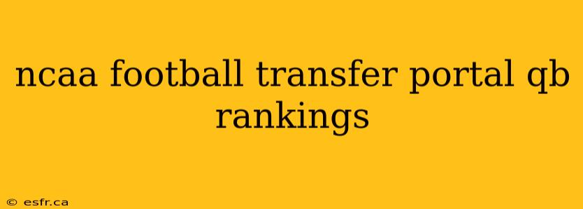 ncaa football transfer portal qb rankings