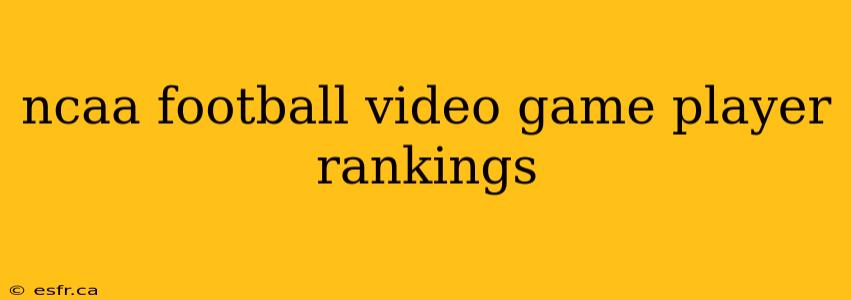 ncaa football video game player rankings