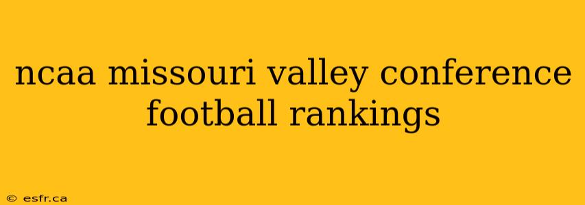 ncaa missouri valley conference football rankings