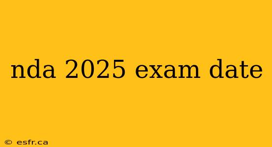 nda 2025 exam date