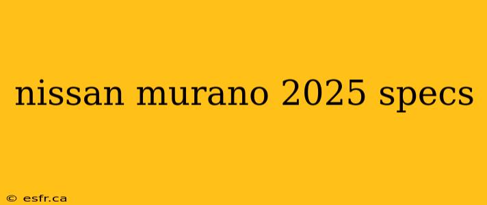 nissan murano 2025 specs