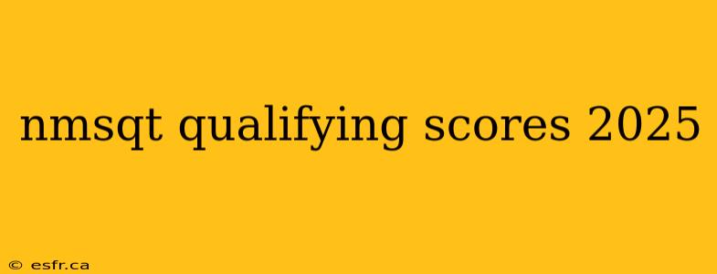 nmsqt qualifying scores 2025