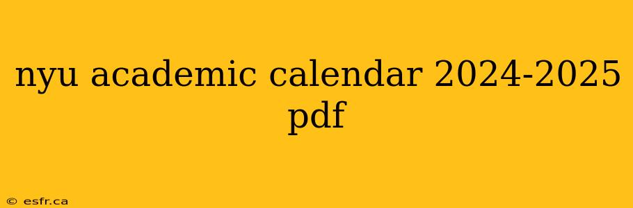 nyu academic calendar 2024-2025 pdf