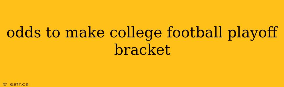 odds to make college football playoff bracket