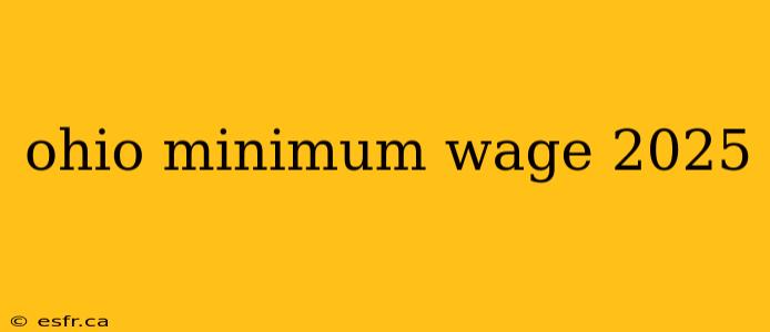 ohio minimum wage 2025