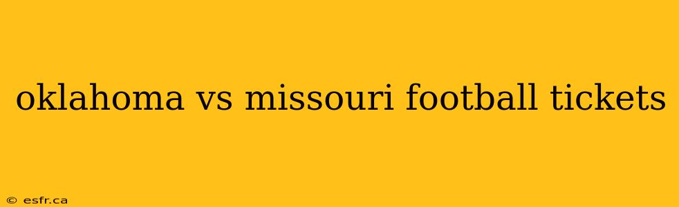 oklahoma vs missouri football tickets