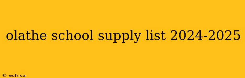 olathe school supply list 2024-2025