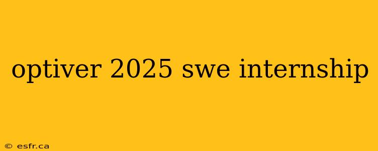 optiver 2025 swe internship