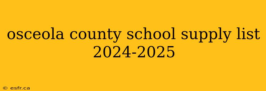 osceola county school supply list 2024-2025