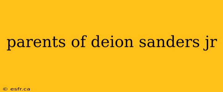 parents of deion sanders jr